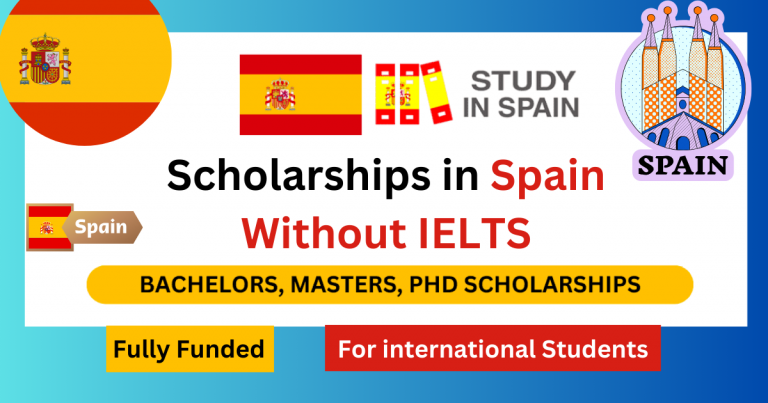 Scholarships in Spain Without IELTS